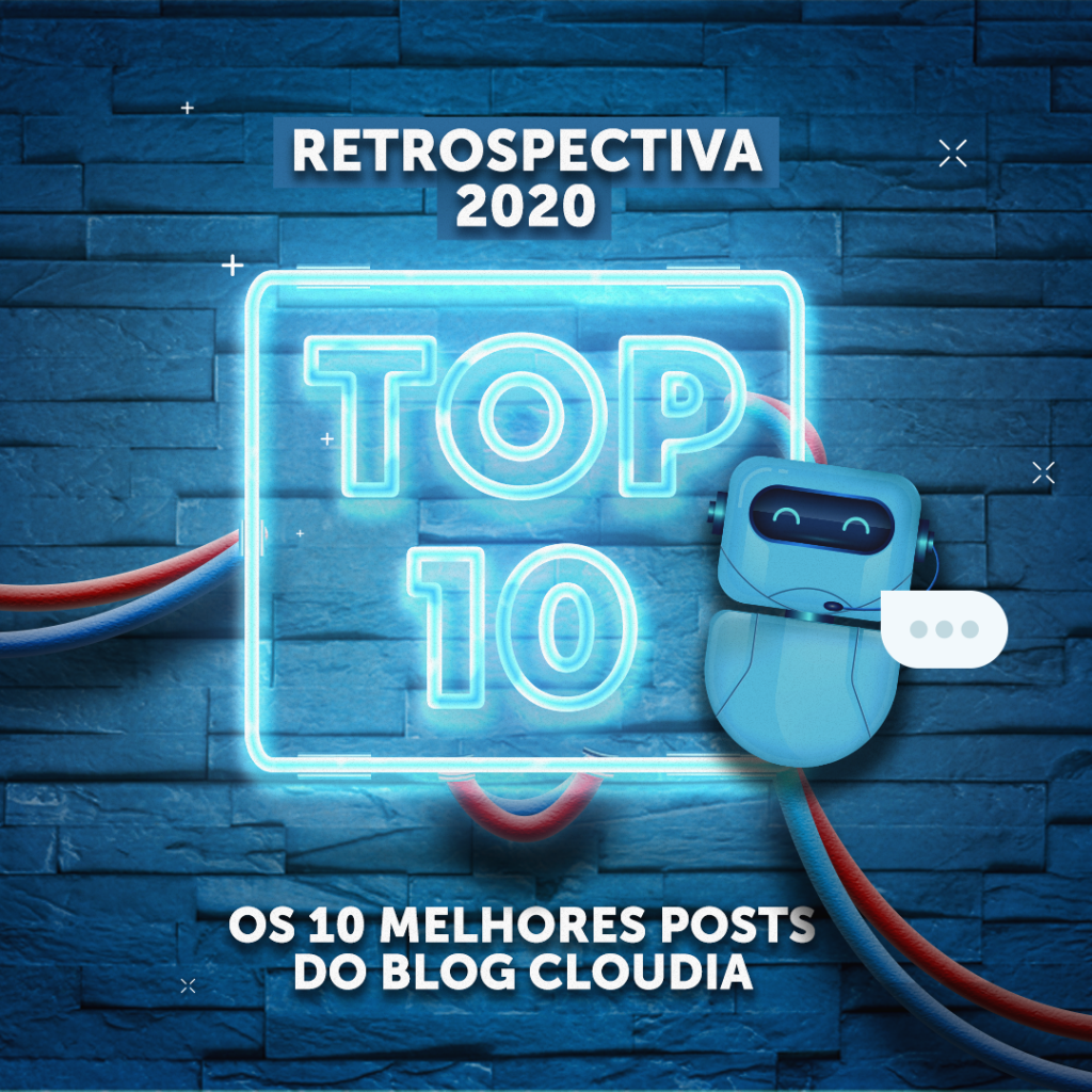 Retrospectiva Cloudia 2020: Os 10 melhores posts do blog!
